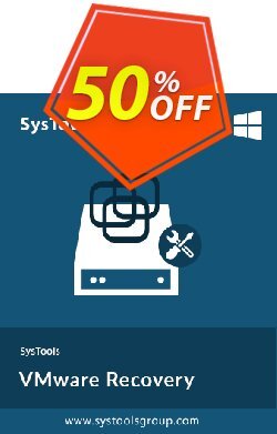 SysTools VMware Recovery Coupon discount 50% OFF SysTools VMware Recovery, verified - Awful sales code of SysTools VMware Recovery, tested & approved