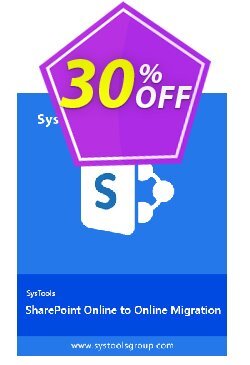 30% OFF SysTools SharePoint Online to SharePoint Online Migration Coupon code