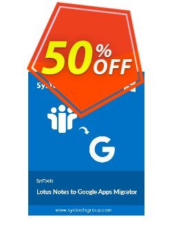 Lotus Notes to Google Apps -  25 Users License Coupon discount SysTools Summer Sale - 