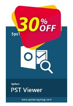 30% OFF SysTools Outlook PST Viewer Pro - 100 Users  Coupon code