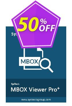 MBOX Viewer Pro Plus - 50 User License  Coupon discount SysTools coupon 36906 - 