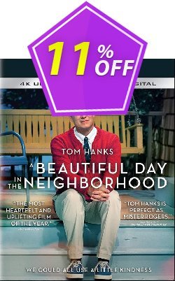11% OFF  - 4k Uhd A Beautiful Day in the Neighborhood Coupon code