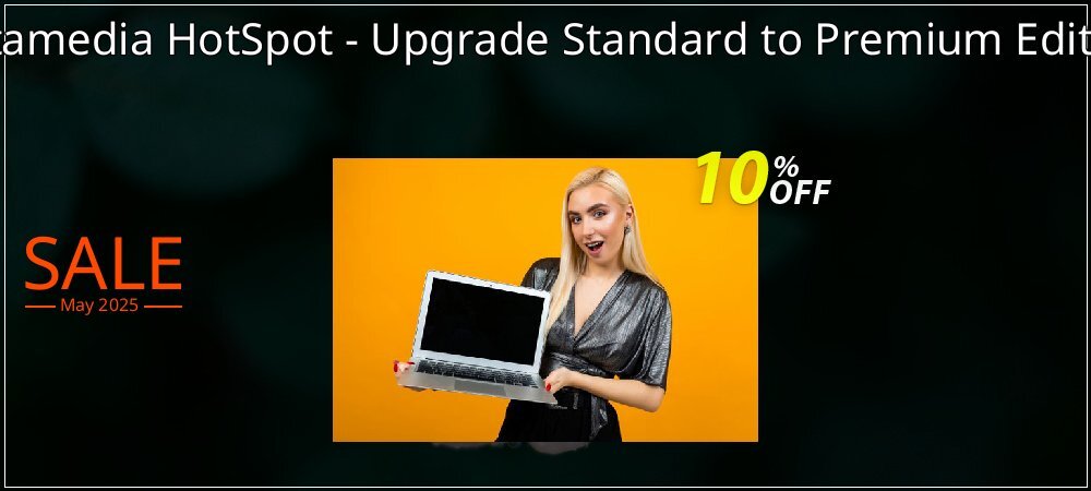 Antamedia HotSpot - Upgrade Standard to Premium Edition coupon on Easter Day discount