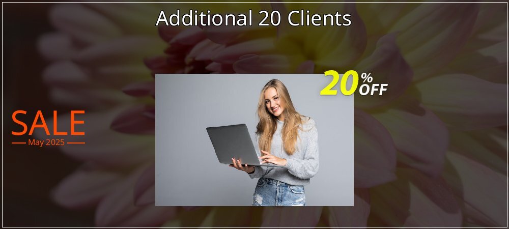 Additional 20 Clients coupon on April Fools' Day deals