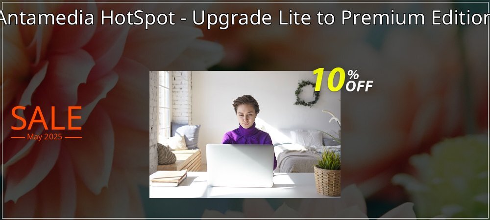 Antamedia HotSpot - Upgrade Lite to Premium Edition coupon on Easter Day discounts