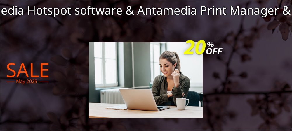 Special Bundle - Antamedia Hotspot software & Antamedia Print Manager & Internet Cafe software coupon on Easter Day deals