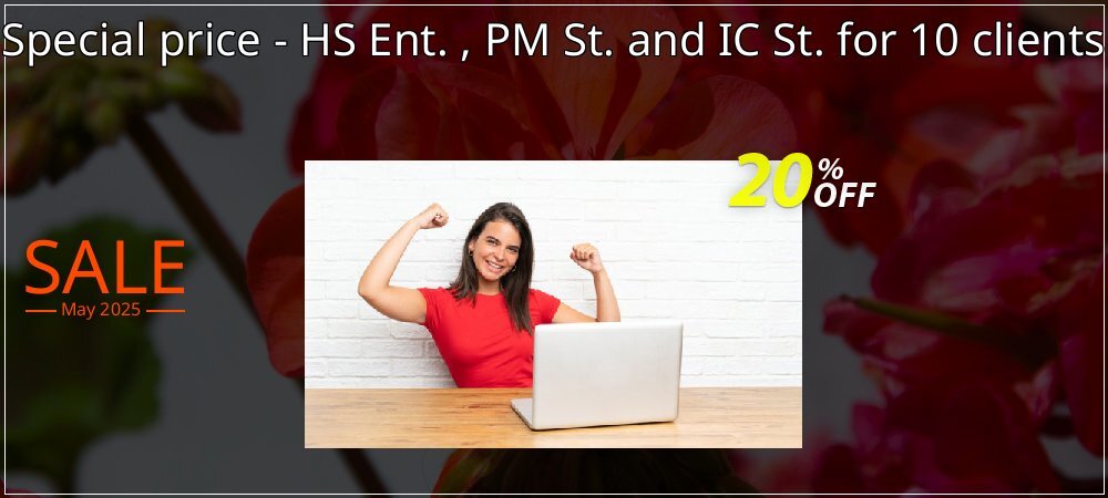 Special price - HS Ent. , PM St. and IC St. for 10 clients coupon on World Party Day promotions