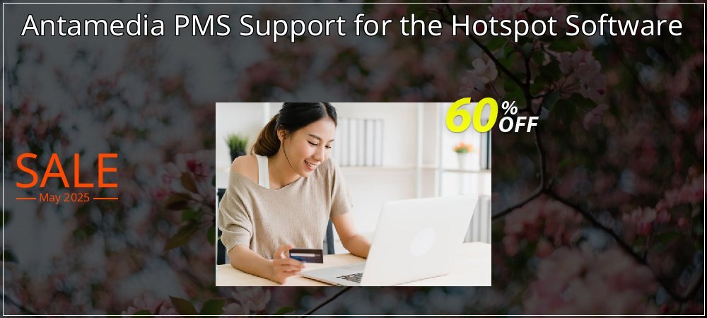 Antamedia PMS Support for the Hotspot Software coupon on Easter Day promotions