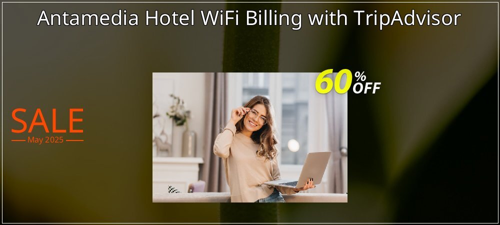 Antamedia Hotel WiFi Billing with TripAdvisor coupon on National Smile Day sales