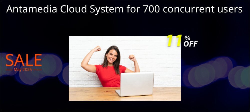 Antamedia Cloud System for 700 concurrent users coupon on Working Day deals