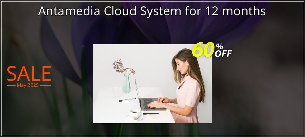 Antamedia Cloud System for 12 months coupon on Working Day sales