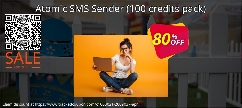 Atomic SMS Sender - 100 credits pack  coupon on April Fools' Day sales