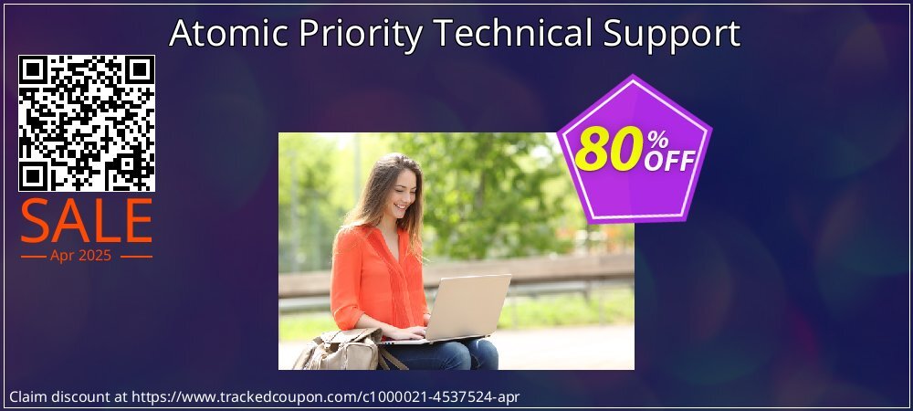 Atomic Priority Technical Support coupon on April Fools' Day promotions