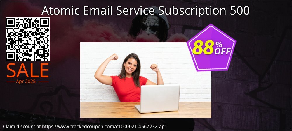 Atomic Email Service Subscription 500 coupon on April Fools' Day promotions