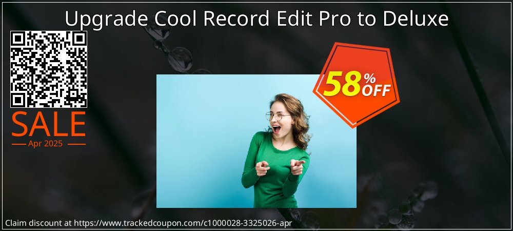 Upgrade Cool Record Edit Pro to Deluxe coupon on World Party Day discounts