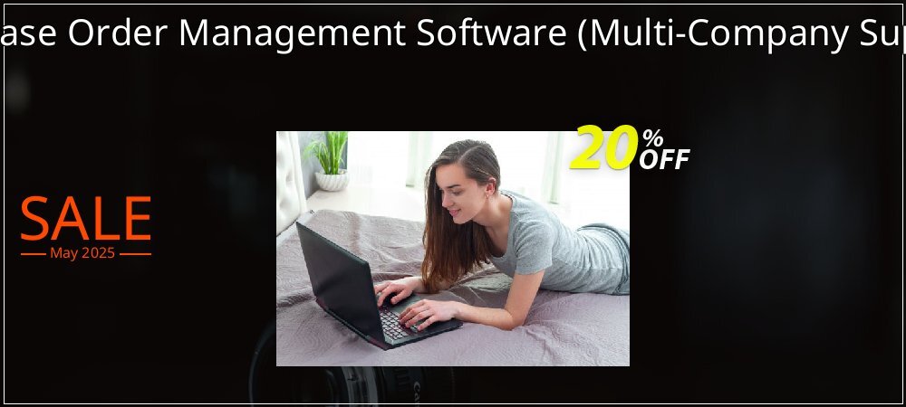 Purchase Order Management Software - Multi-Company Support  coupon on Easter Day offer