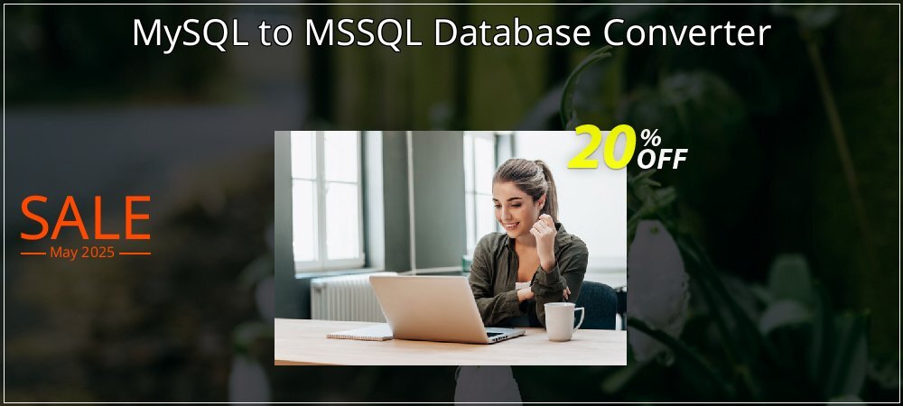 MySQL to MSSQL Database Converter coupon on Mother Day offering discount