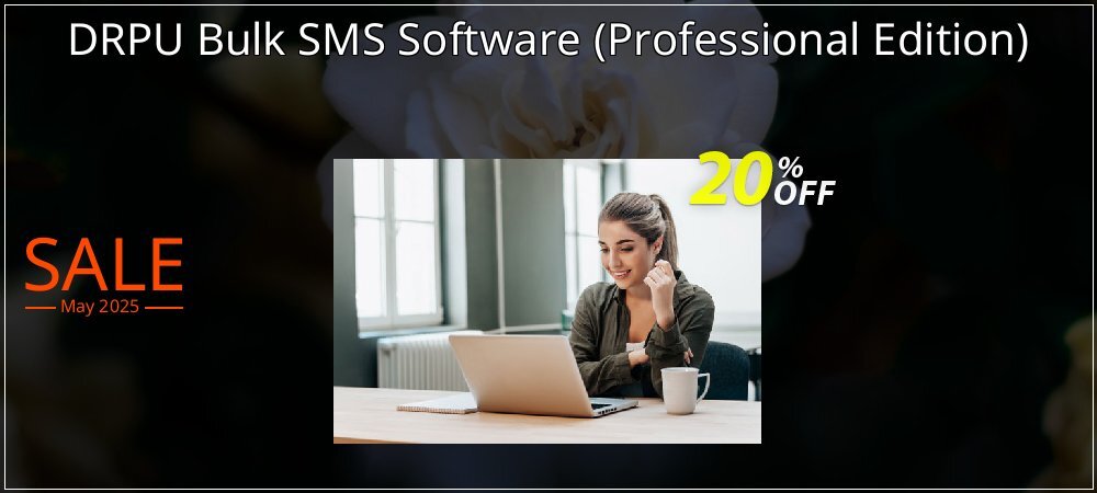 DRPU Bulk SMS Software - Professional Edition  coupon on Easter Day promotions