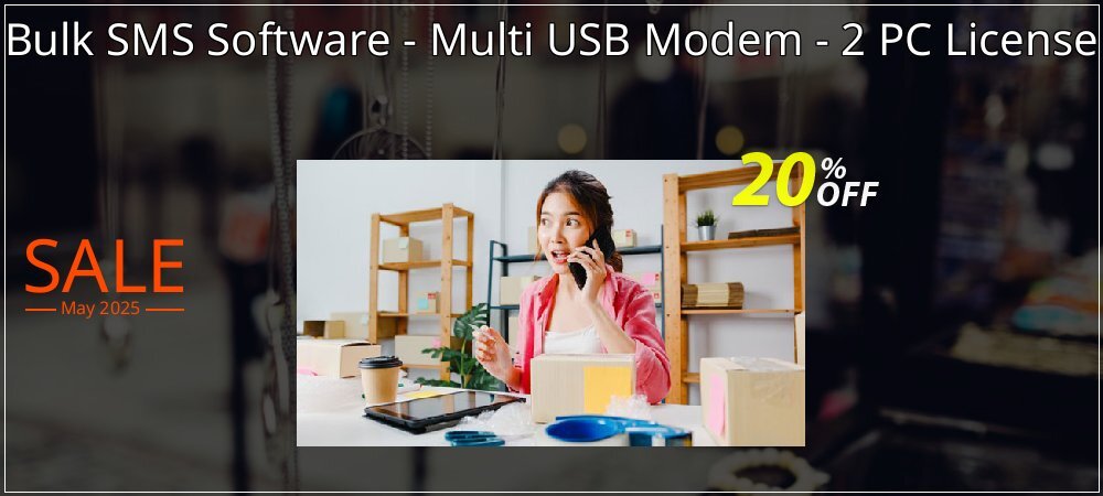 Bulk SMS Software - Multi USB Modem - 2 PC License coupon on National Smile Day promotions