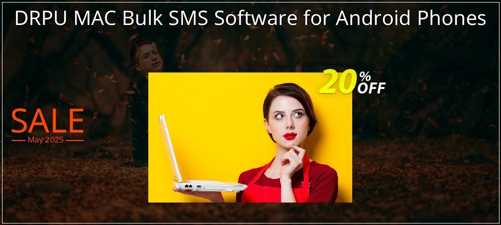 DRPU MAC Bulk SMS Software for Android Phones coupon on Mother Day offering sales