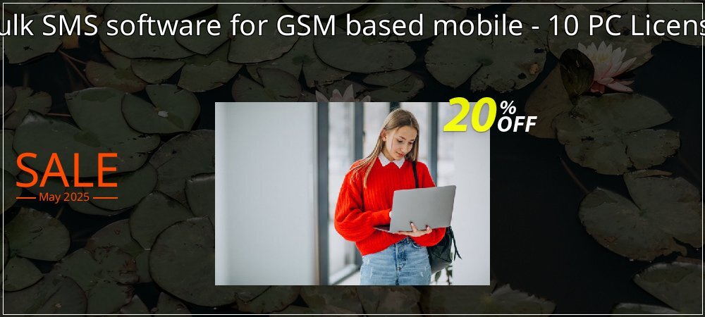 Bulk SMS software for GSM based mobile - 10 PC License coupon on National Loyalty Day offering discount