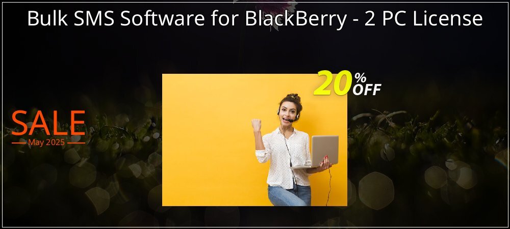 Bulk SMS Software for BlackBerry - 2 PC License coupon on Mother Day promotions