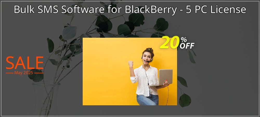 Bulk SMS Software for BlackBerry - 5 PC License coupon on World Party Day promotions