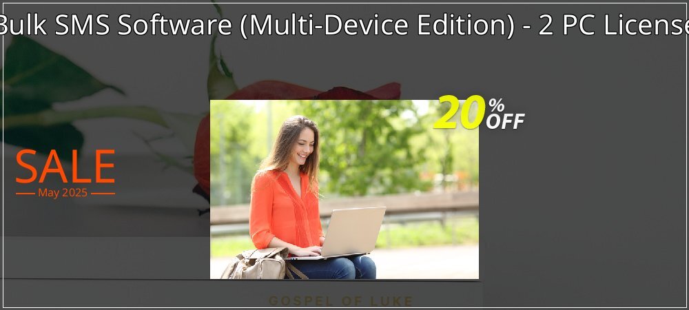 Bulk SMS Software - Multi-Device Edition - 2 PC License coupon on Virtual Vacation Day sales