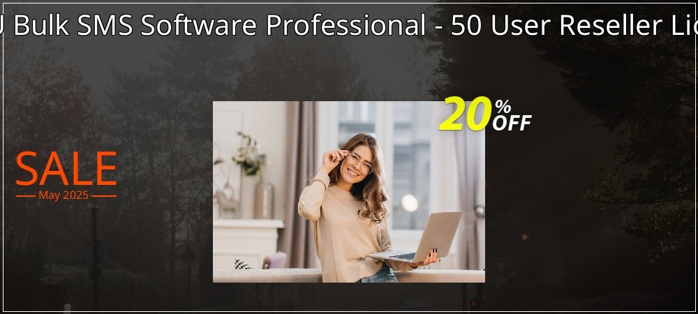 DRPU Bulk SMS Software Professional - 50 User Reseller License coupon on Mother Day offer
