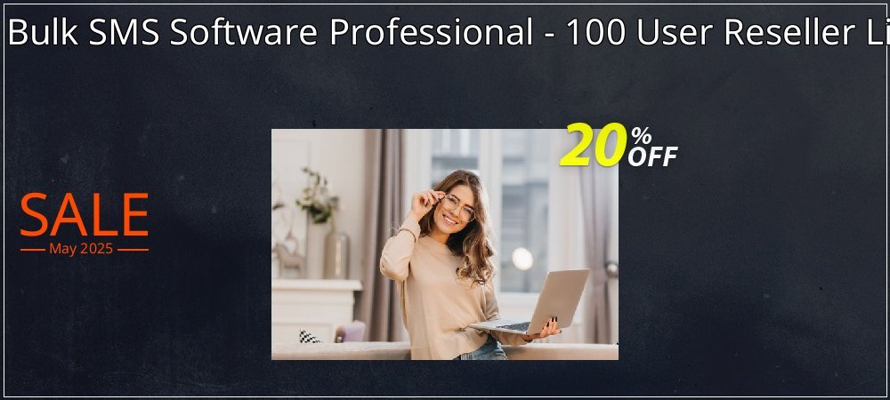 DRPU Bulk SMS Software Professional - 100 User Reseller License coupon on National Loyalty Day discount