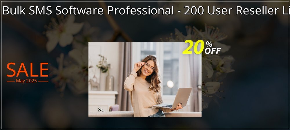 DRPU Bulk SMS Software Professional - 200 User Reseller License coupon on Working Day offering discount