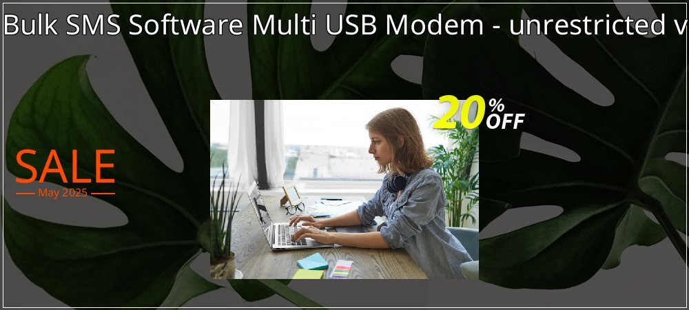 DRPU Bulk SMS Software Multi USB Modem - unrestricted version coupon on World Party Day deals