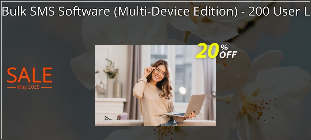 DRPU Bulk SMS Software - Multi-Device Edition - 200 User License coupon on Working Day offering discount