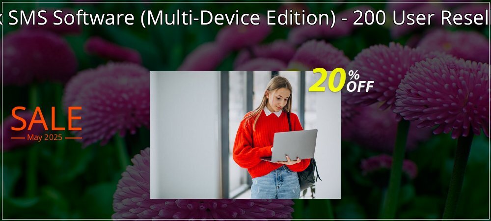 DRPU Bulk SMS Software - Multi-Device Edition - 200 User Reseller License coupon on Constitution Memorial Day deals