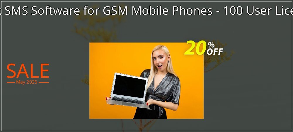 Bulk SMS Software for GSM Mobile Phones - 100 User License coupon on Easter Day offering sales