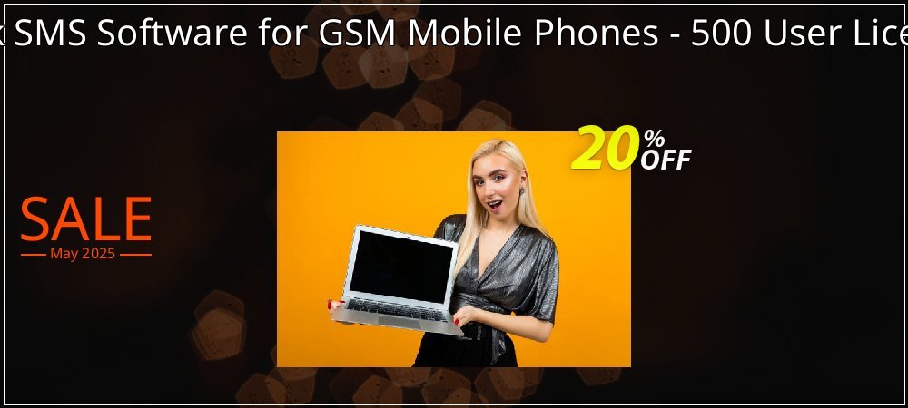 Bulk SMS Software for GSM Mobile Phones - 500 User License coupon on World Party Day promotions