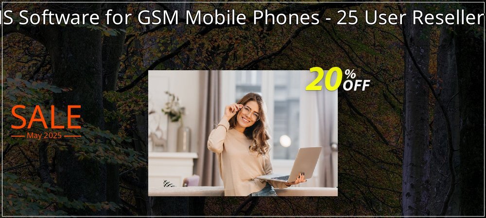 Bulk SMS Software for GSM Mobile Phones - 25 User Reseller License coupon on World Backup Day discounts