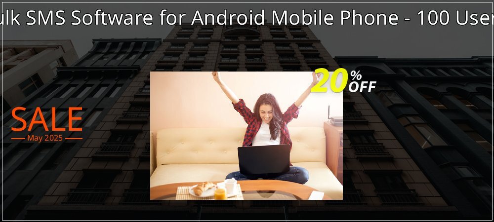 DRPU Bulk SMS Software for Android Mobile Phone - 100 User License coupon on World Password Day sales