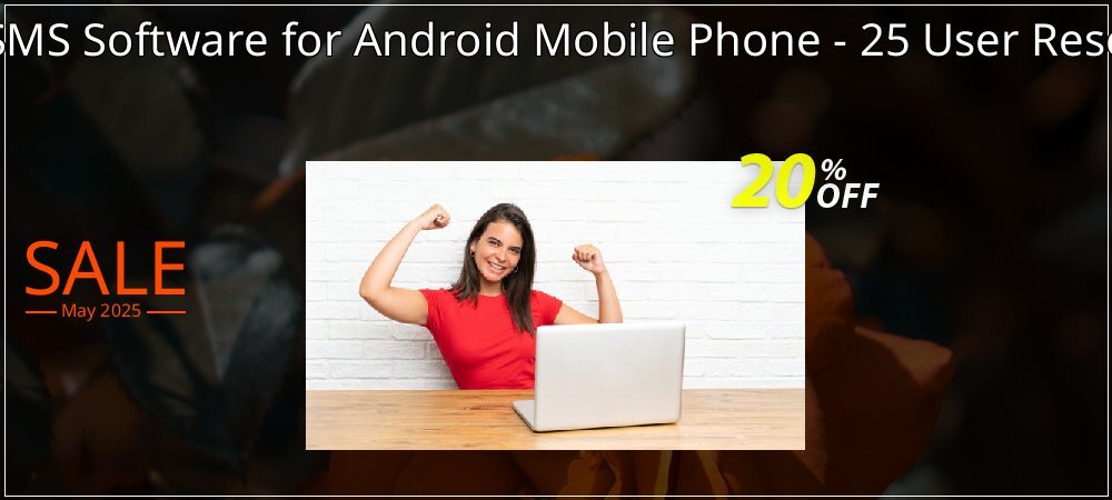 DRPU Bulk SMS Software for Android Mobile Phone - 25 User Reseller License coupon on Constitution Memorial Day offering discount