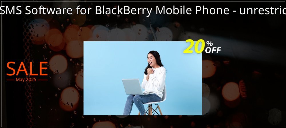 DRPU Bulk SMS Software for BlackBerry Mobile Phone - unrestricted version coupon on Easter Day offering discount