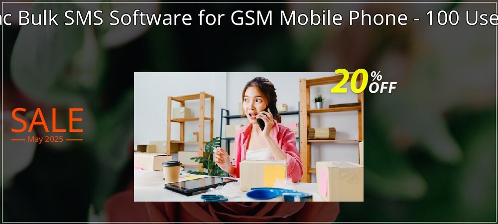 DRPU Mac Bulk SMS Software for GSM Mobile Phone - 100 User License coupon on World Party Day discount