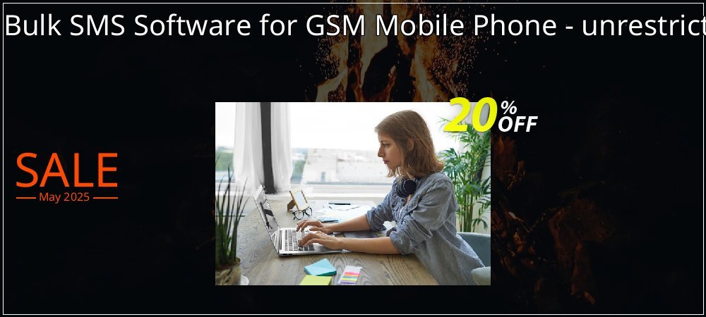 DRPU Mac Bulk SMS Software for GSM Mobile Phone - unrestricted version coupon on National Walking Day discounts