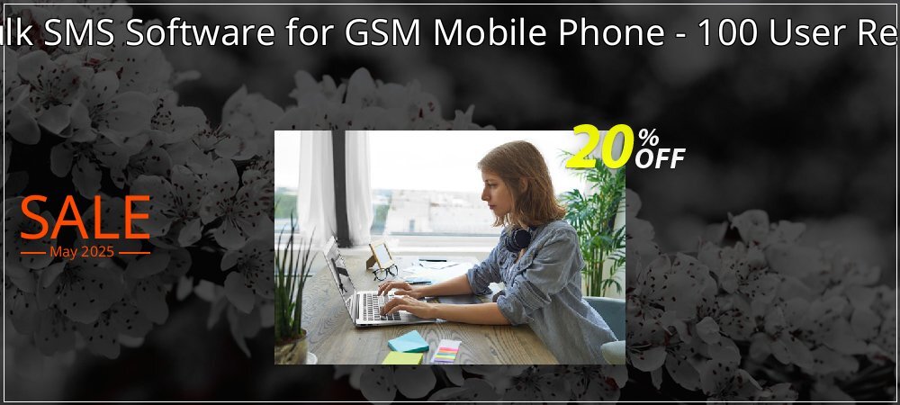 DRPU Mac Bulk SMS Software for GSM Mobile Phone - 100 User Reseller License coupon on Easter Day deals