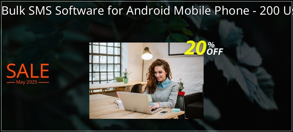 DRPU Mac Bulk SMS Software for Android Mobile Phone - 200 User License coupon on World Password Day promotions