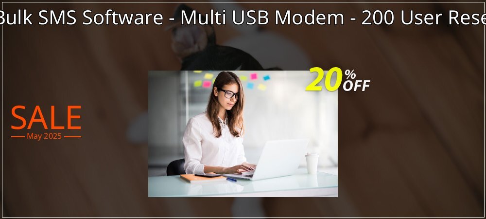 DRPU Mac Bulk SMS Software - Multi USB Modem - 200 User Reseller License coupon on World Party Day super sale