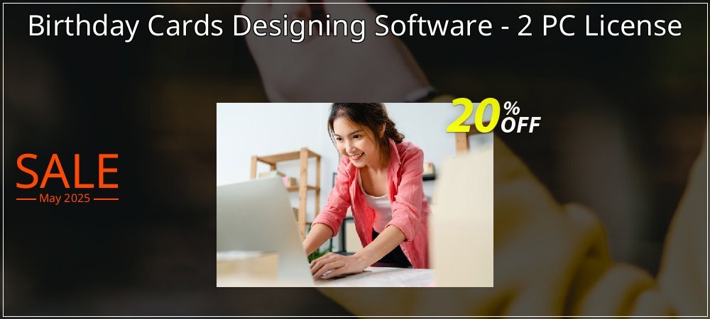 Birthday Cards Designing Software - 2 PC License coupon on World Party Day sales