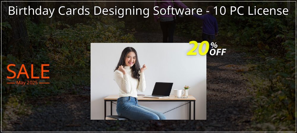 Birthday Cards Designing Software - 10 PC License coupon on Constitution Memorial Day discount