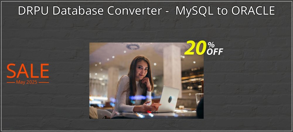 DRPU Database Converter -  MySQL to ORACLE coupon on Easter Day discount