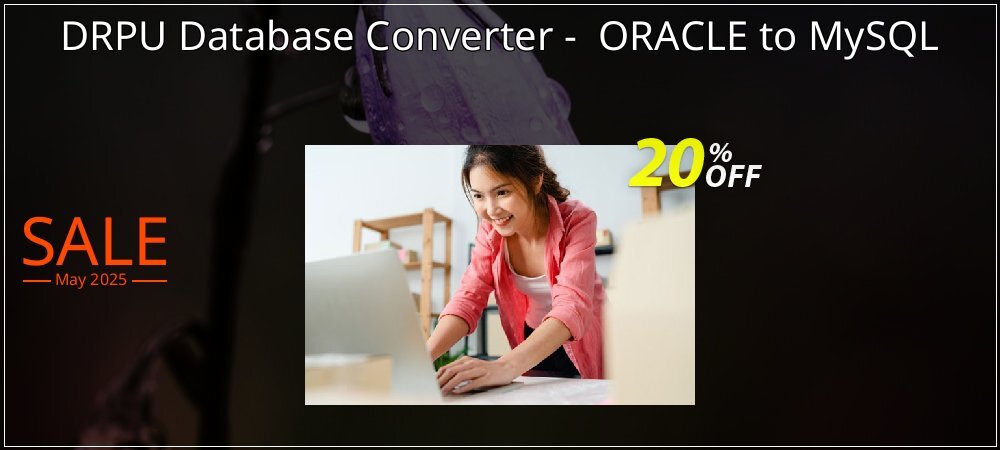 DRPU Database Converter -  ORACLE to MySQL coupon on World Password Day offering sales