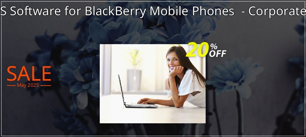 Bulk SMS Software for BlackBerry Mobile Phones  - Corporate License coupon on Mother's Day discount